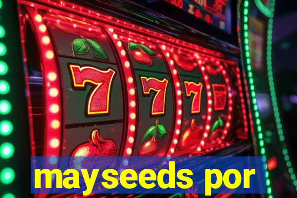 mayseeds por